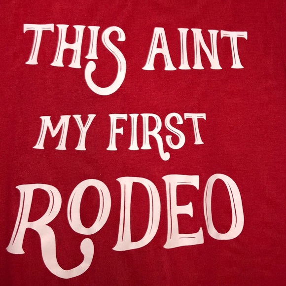 This Ain’t My First Rodeo Tee - Picture 2 of 2